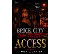 Brick City Confessions:: Access: 2