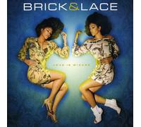 Brick & Lace - Love Is Wicked