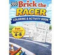 Brick the Racer Coloring & Activity Book: Fun Racing Activities for Kids
