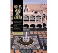 Bricks, Sand And Marble: U.S. Army Corps Of Engineers Construction In The Mediterranean And Middle East, 1947-1991