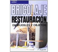 Bricolaje: Restauracion De Muebles Y Objetos