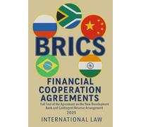 BRICS Financial Cooperation Agreements 2025: Full Text of the Agreement on the New Development Bank and Contingent Reserve Arrangement ("CRA")