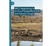 BRICS Negotiating in an Era of Geopolitical Shift and Climate Change