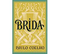 Brida: An enchanting tale of magic, love, and personal growth from the author of 'The Alchemist'