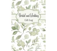 Bridal and Wedding Gift Log: A Record Book for Tracking Presents and Thank You Notes