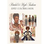 Bridal & High Fashion Adult Coloring Book