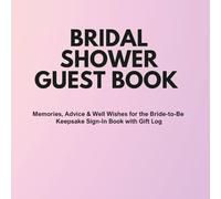 Bridal Shower Guest Book: A Chic Keepsake of Love, Memories & Celebration | Elegant Bridal Shower Guest Book with Gift Log