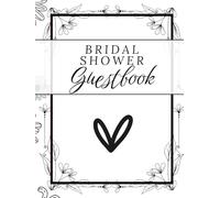 Bridal Shower Guest Book: A Guestbook with Advice, Wishes, and Recipe Pages for the Bride