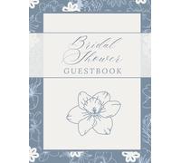 Bridal Shower Guest Book: A Keepsake Book for Advice, Wishes and Favorite Recipes - Blue