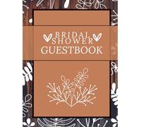 Bridal Shower Guest Book: A Rustic Keepsake for Advice, Wishes and Meaningful Recipes - Brown