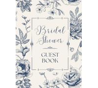 Bridal Shower Guest Book: Elegant Dusty Blue Floral Rose Hardcover Memory Keepsake Journal for Guests to Sign In and Record Marriage Advice, Wedding ... & Photo Pages to Celebrate New Bride to Be