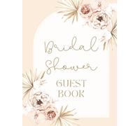 Bridal Shower Guest Book: Elegant Peach Floral Rose Hardcover Memory Keepsake Journal for Guests to Sign In and Record Marriage Advice, Wedding ... & Photo Pages to Celebrate New Bride to Be