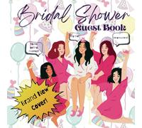 Bridal Shower Guest Book: For Bachelorette Parties, 'Sangeet', or a Cozy Pre-Wedding Dinner with Friends and Family