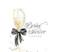 Bridal Shower Guest Book: Pearl and Prosecco-Themed Bridal Brunch with Black Bow Champagne Cover Design