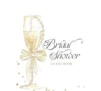 Bridal Shower Guest Book: Pearl and Prosecco-Themed Bridal Brunch with Ivory Bow Champagne Cover Design