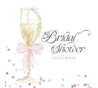 Bridal Shower Guest Book: Pearl and Prosecco-Themed Bridal Brunch with Pink Bow Champagne Cover Design