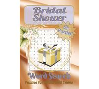 Bridal Shower Word Search Puzzle Book: 65 Fun and Relaxing Word Search Puzzles Featuring Bridal Shower Games, Wedding Planning, Love, Gifts, Decorations & Celebration Themes