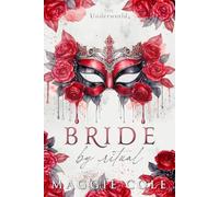 Bride By Ritual: Secret Society Mafia Fake Marriage: 3 (The Underworld)