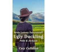 Bride Lottery Fairytales #7 Ugly Duckling: Polly & Jackson (Bride Lottery Fairytales series by Caty Callahan (mass market paperback))