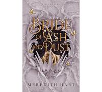 Bride of Ash & Dust: A princess, an assassin, and an arranged marriage that might destroy them both (Snake & Crown)