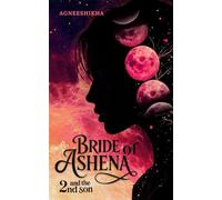 Bride of Ashena and the Second Son (Bride of Ashena Series)