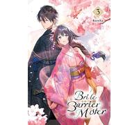 Bride of the Barrier Master, Vol. 3: Volume 3 (BRIDE OF BARRIER MASTER GN)
