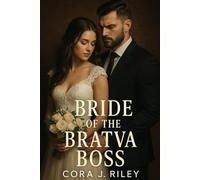 Bride of the Bratva Boss: A Forbidden Love Story (Daughters of the Bratva)