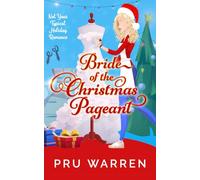 Bride of the Christmas Pageant: Not Your Typical Holiday Romance