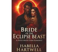 Bride of the Eclipse Beast: A Fated Mates Dark Romance