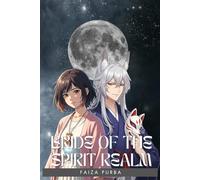 Bride of the Spirit Realm: A Forbidden Love between Worlds (An Epic Fantasy steeped in Japanese Myth and Yokai Legends)