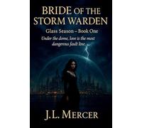 Bride of the Storm Warden: 1 (Glass Season)