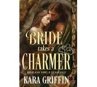 Bride Takes a Charmer: A Scottish Historical Romance: 3 (Highland Vows & Vengeance)