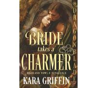 Bride Takes a Charmer: Scottish Historical Romance (Highland Vows & Vengeance)