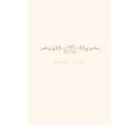 Bride to Be: Lined Journal