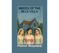BRIDES OF THE BLUE VILLA: Novel
