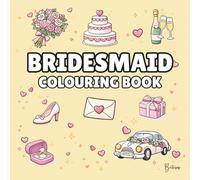 Bridesmaid Colouring Book: Bold and Easy Wedding Colouring Pages for Children - Cover Colour: Pale Yellow: A Fun, Bold and Easy Wedding Activity Book Gift (Wedding Colouring Books - Bold & Easy)