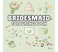 Bridesmaid Colouring Book: Bold and Easy Wedding Colouring Pages for Children - Cover Colour: Pastel Green: A Fun, Bold and Easy Wedding Activity Book Gift (Wedding Colouring Books - Bold & Easy)