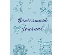 Bridesmaid Journal: 100-Page Hardcover Blank Keepsake Notebook for Wedding Memories, Scrapbooking, Notes, and Messages | 8.5 x 11 in: Blank Pages for ... Reflections and Bachelorette Party Favors