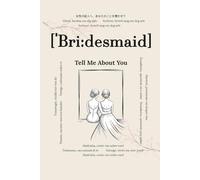 Bridesmaid, Tell Me About You: Questions That Will Last Forever | A Meaningful Memory Book to Fill Out | Keepsake Journal for Bridesmaids | Fun & Reflective Prompts to Share Her Story