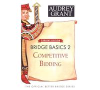 Bridge Basics: Competitive Bidding: 2 (The Official Better Bridge Series, 2)