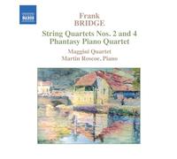 Maggini Quartet - Frank Bridge : Quatuors à cordes n° 2 et n° 4...