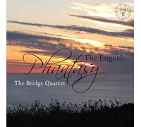 Bridge / Holst / Goossens / Howells / Holbrooke / Hurlstone - English Phantasy