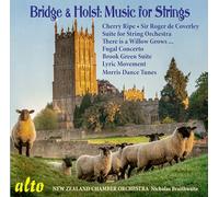 Bridge, Holst : Musique pour orchestre à cordes. Braithwaite.