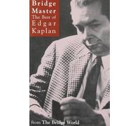 Bridge Master: The Best Of Edgar Kaplan