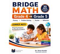 Bridge Math: Grade 4 to Grade 5: Fluency, Problem Solving, Puzzles, and Reflection