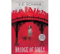Bridge of Souls: Volume 3 (City of Ghosts, 3)
