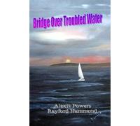 Bridge Over Troubled Water