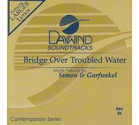 Bridge Over Troubled Water [Accompaniment/Performance Track]