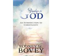 Bridge to God: An Introduction to Christianity