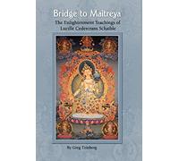 Bridge to Maitreya: The Enlightenment Teachings of Lucille Cedercrans Schaible